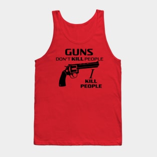 Guns Don't Kill People, I Kill People Quote Tank Top